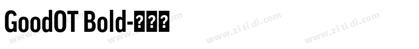 GoodOT Bold字体转换